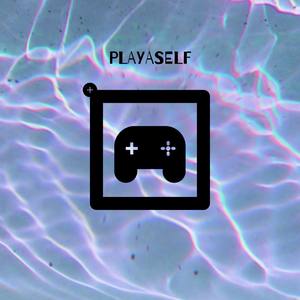 Playaself (Explicit)