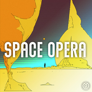 Space Opera (Explicit)