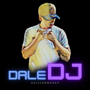 Dale Dj (Explicit)