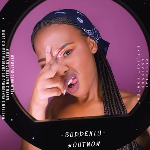 SUDDENLY (feat. Leo B) (Explicit)