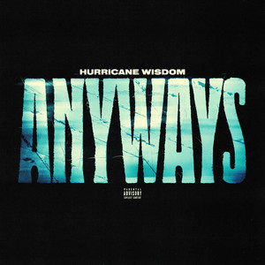 Anyways (Explicit)