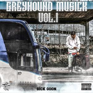 Greyhound MuSick, Vol. 1 (Explicit)