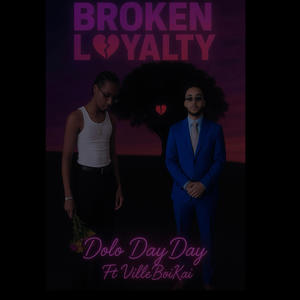 Broken Loyalty (feat. VilleBoiKai) (Explicit)