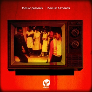 Classic Presents Demuir & Friends