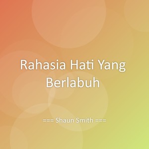 Rahasia Hati Yang Berlabuh
