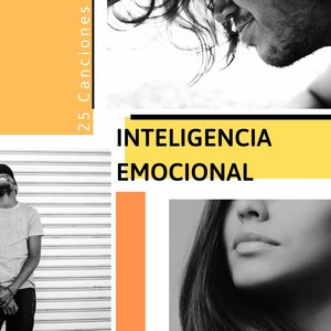 Inteligencia Emocional 25 Canciones: Música Instrumental Positiva para la Paz Mental y Emocional