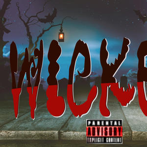Wicked (Explicit)