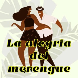 La alegria del merengue