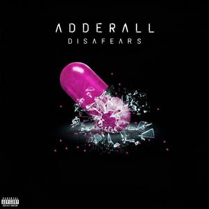 ADDERALL (feat. aogiri9k, iitami, horii, Nikell, pabloxan & disafears) (Explicit)