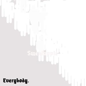 Everybody. (Explicit)