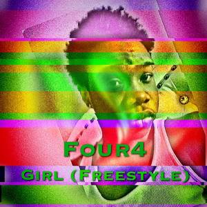 Girl (Freestyle) [Explicit]