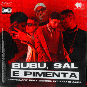 Bubu, Sal e Pimenta (Explicit)