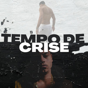 Tempo de Crise (Explicit)