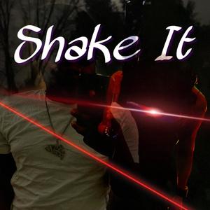 Shake it (feat. YTN Kell) [Explicit]