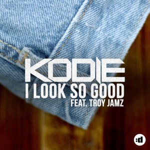 I Look So Good (Radio Edit)