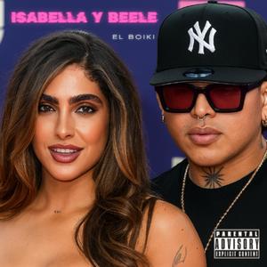 Tiradera Pa' Isabella Ladera & Beele (feat. boikido) (Explicit)