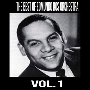 The Best of Edmundo Ros Orchestra, Vol. 1