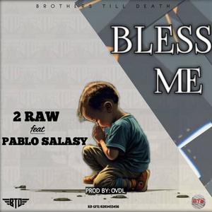 BLESS ME (feat. Pablo Salasy)