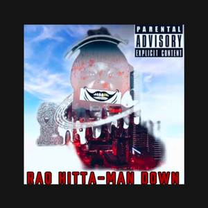 Raq Hitta Man Down (Explicit)