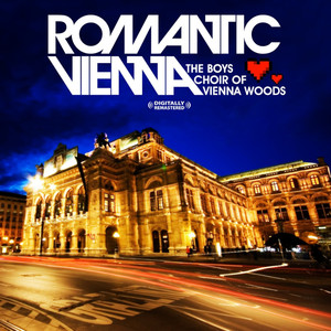 Romantic Vienna (Digitally Remastered)