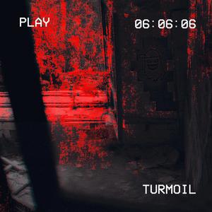 Turmoil