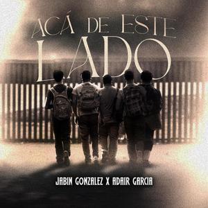 Aca de Este Lado (feat. Adair Garcia)