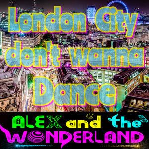 London City don't wanna Dance (Indietronica Version)