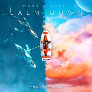 Calm Down (feat. Saffy)