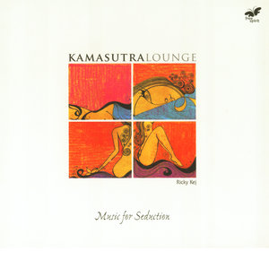 Kamasutra Lounge - Music for Seduction