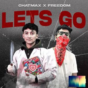 Lets go (feat. CHATU BABA & FREEDOM)