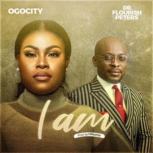 I AM (feat. Dr Flourish Peters)