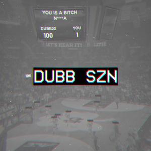 DUBB SZN (Explicit)