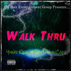 Walk Thru (Explicit)