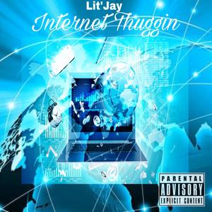 Internet Thuggin (Explicit)