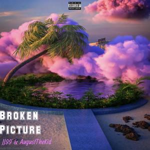 Broken Picture (Explicit)