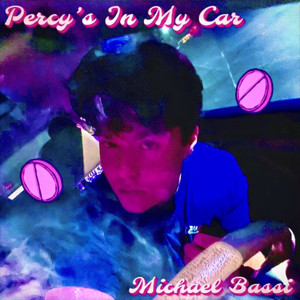 Percy’s in My Car (Explicit)