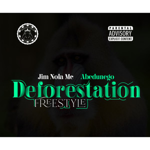 Deforestation(Freestyle)