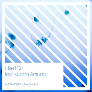 Like I Do(feat. Kristina Antuna)