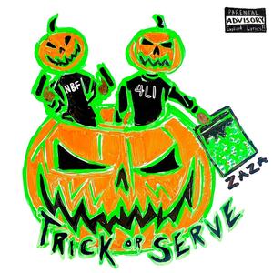 Trick or Serve (Explicit)