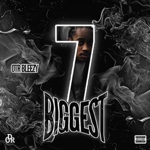 BIGGEST 7 (Explicit)