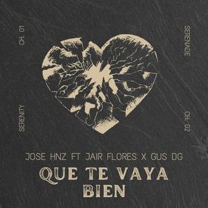 Que Te Vaya Bien (feat. Jair Flores & Gus Dg) (Explicit)