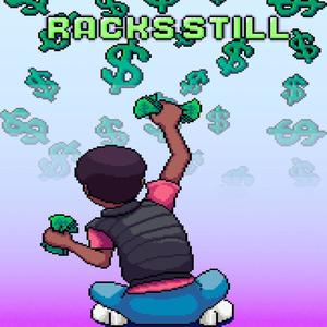 Racks Still (Explicit)