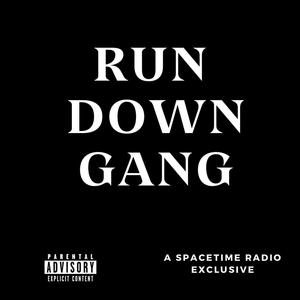 RUN DOWN GANG (feat. Ra$ko, Young21shep & Upsidedownshawty) [Explicit]