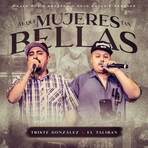 Ay Que Mujeres Tan Bellas (feat. El Taliban)