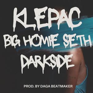 Darkside (feat. Big Homie Seth) (Explicit)