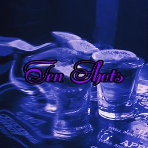 Ten Shots (feat. Kayz) (Explicit)