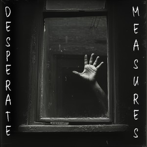 Desperate Measures (Explicit)