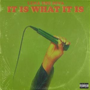 It Is What It Is (Explicit)