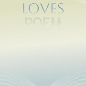 Loves Poem