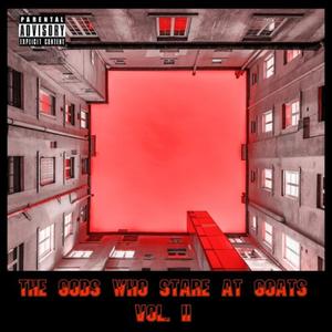 The Gods Who Stare At GOATs Vol. II (Explicit)